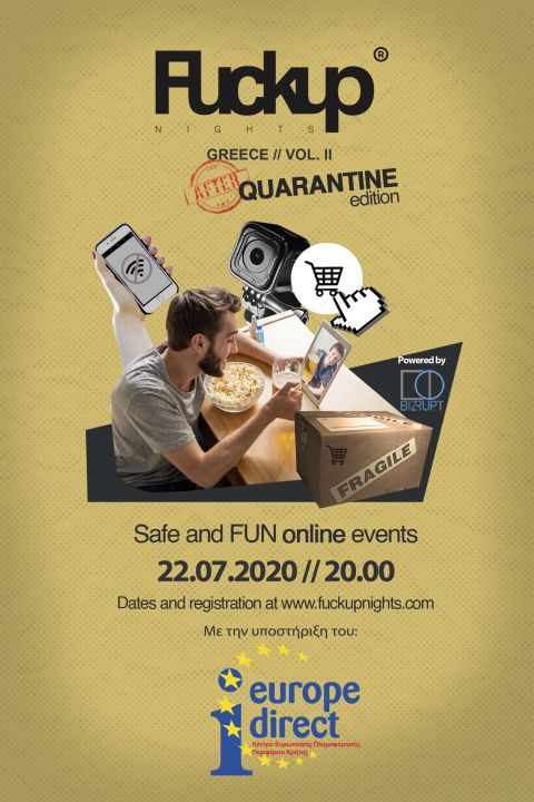 Με την υποστήριξη του Europe Direct της Περιφέρειας Κρήτης θα πραγματοποιηθεί το Fuckup Nights Greece #2 - After Quarantine Edition, την Τετάρτη, 22 Ιουλίου 2020, ώρα 20:00-21:30.